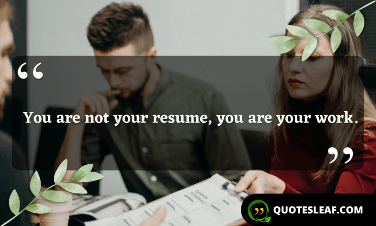 Read more about the article You are not your resume, you are your work.