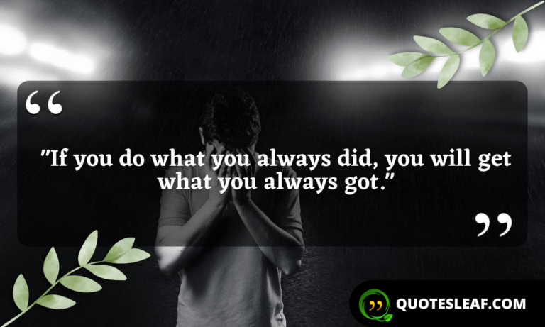 Read more about the article “If you do what you always did, you will get what you always got.”